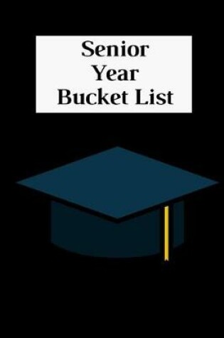 Cover of Senior Year Bucket List