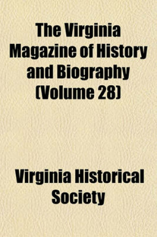 Cover of The Virginia Magazine of History and Biography (Volume 28)