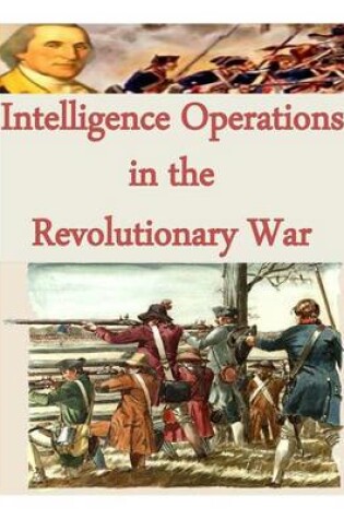 Cover of Intelligence Operations in the Revolutionary War