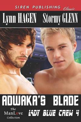 Book cover for Adwaka's Blade [Lady Blue Crew 4] (Siren Publishing Classic Manlove)