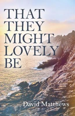 Book cover for That They Might Lovely be