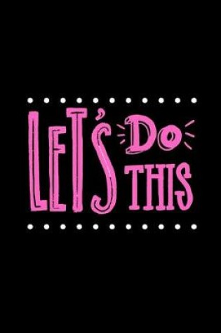 Cover of Let's Do This