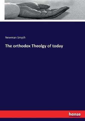 Book cover for The orthodox Theolgy of today