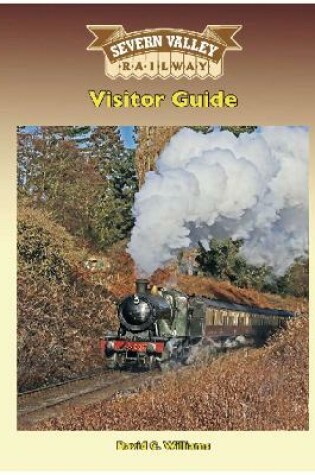 Cover of Severn Valley Railway Visitor Guide (10th Edition)