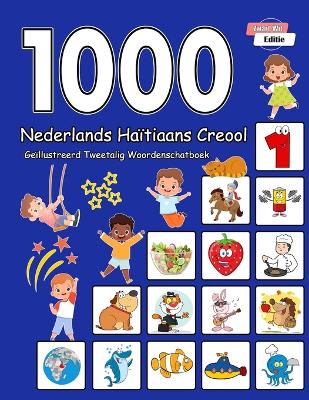 Book cover for 1000 Nederlands Haïtiaans Creool Geïllustreerd Tweetalig Woordenschatboek (Zwart-Wit Editie)