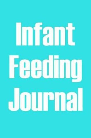 Cover of Infant Feeding Journal