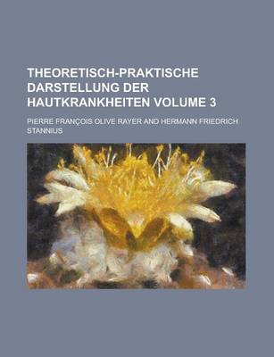 Book cover for Theoretisch-Praktische Darstellung Der Hautkrankheiten Volume 3