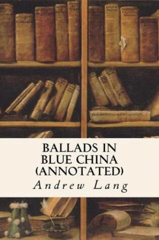 Cover of Ballads in Blue China (annotated)