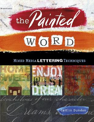 The Painted Word by Caitlin Dundon