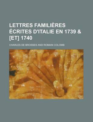 Book cover for Lettres Familieres Ecrites D'Italie En 1739 & [Et] 1740