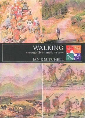 Cover of Walking Through Scotland's History
