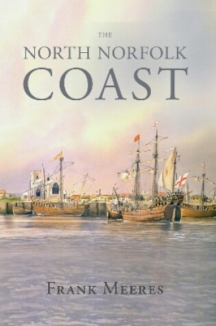 Cover of The North Norfolk Coast