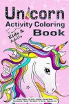 Book cover for Unicorn Activity Coloring Book for Kids and Adults