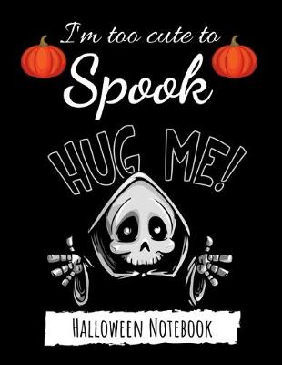 Book cover for I'm Too Cute To Spook