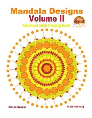 Book cover for Mandala Designs Volume II - Advanced Adult Coloring Book