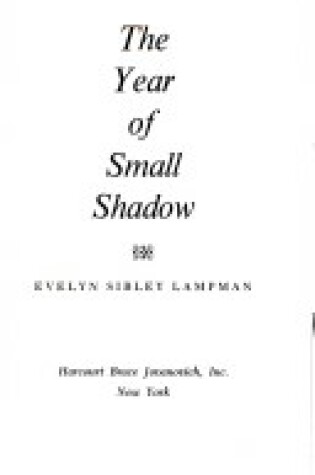 Cover of The Year of Small Shadow