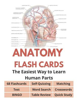 Book cover for Anatomy Flash Cards Quick Study - 68 Flashcards, Self-Quizzing, Test, Word Search, Crosswords, Matching, BINGO, Table Review