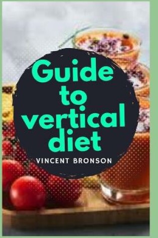 Cover of Guide to Vertical Diet