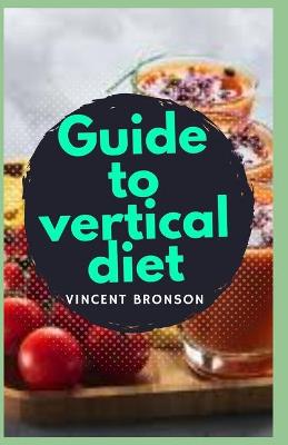 Book cover for Guide to Vertical Diet