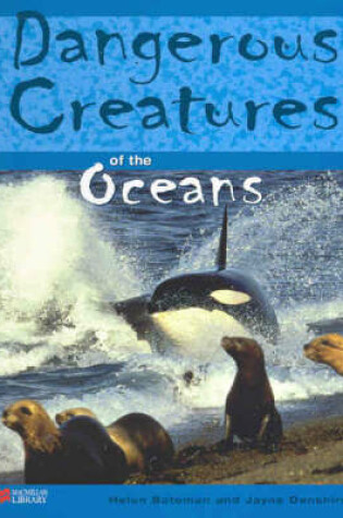 Cover of Dangerous Creatures the Oceans Macmillan Library