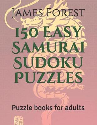 Cover of 150 Easy Samurai Sudoku Puzzles