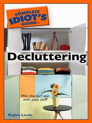 Cover of The Complete Idiot's Guide to Decluttering