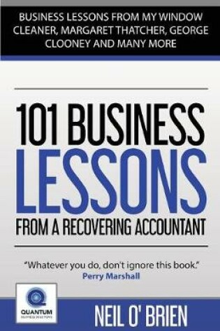 Cover of 101 Business Lessons From a Recovering Accountant: