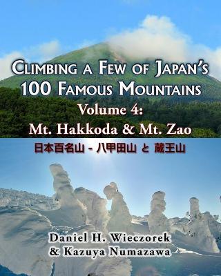 Cover of Climbing a Few of Japan's 100 Famous Mountains - Volume 4