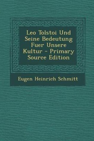 Cover of Leo Tolstoi Und Seine Bedeutung Fuer Unsere Kultur