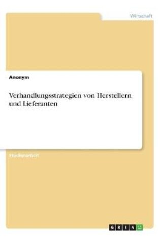 Cover of Verhandlungsstrategien von Herstellern und Lieferanten