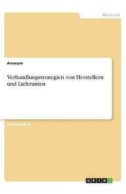 Book cover for Verhandlungsstrategien von Herstellern und Lieferanten