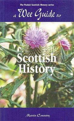 Book cover for A Wee Guide to Scottish History