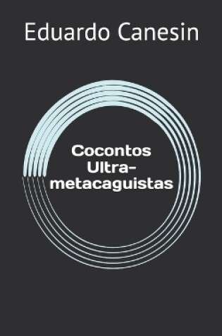 Cover of Cocontos Ultra-metacaguistas