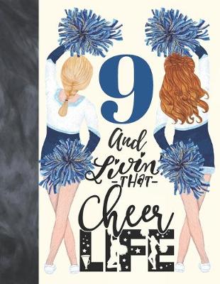 Book cover for 9 And Livin That Cheer Life