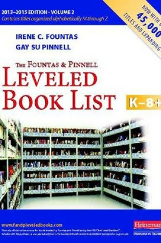 Cover of The Fountas and Pinnell Leveled Book List, K-8+, Volume 2