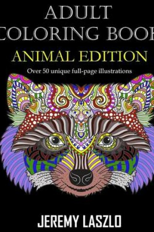 Cover of Adult Coloring Book: Animal Edition