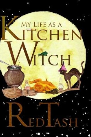 Cover of My Life as a Kitchen Witch