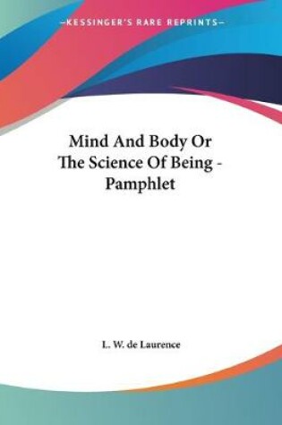 Cover of Mind And Body Or The Science Of Being - Pamphlet