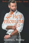 Book cover for Not Her Problem #2