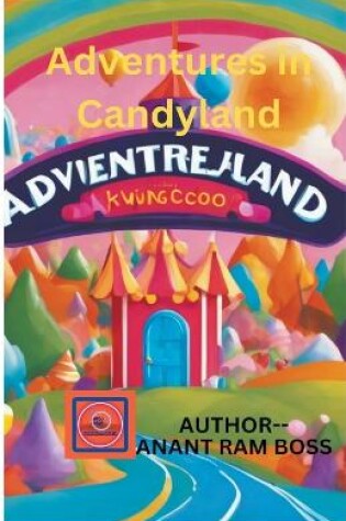 Cover of Adventures in Candy land