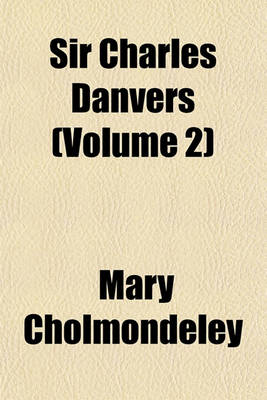 Book cover for Sir Charles Danvers (Volume 2)