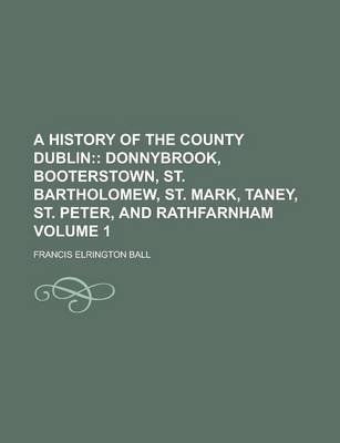 Book cover for A History of the County Dublin Volume 1