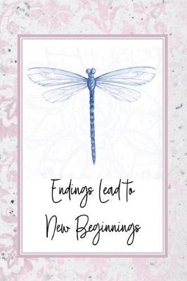 Book cover for Endings Lead to New Beginnings