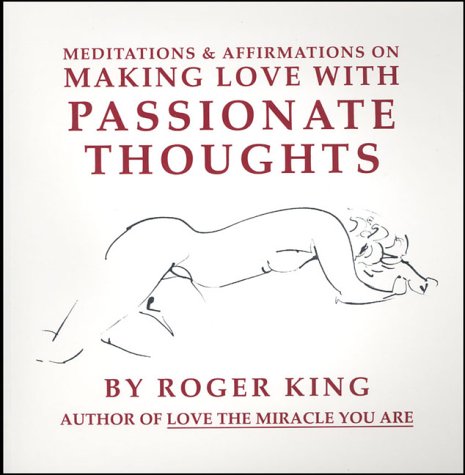 Book cover for Meditations and Affirmations on Making Love with Passionate Thoughts