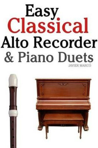 Cover of Easy Classical Alto Recorder & Piano Duets