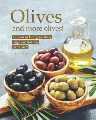Book cover for Olives and More Olives!