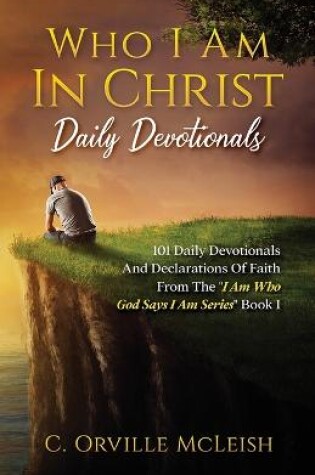 Cover of Who I Am In Christ Daily Devotionals