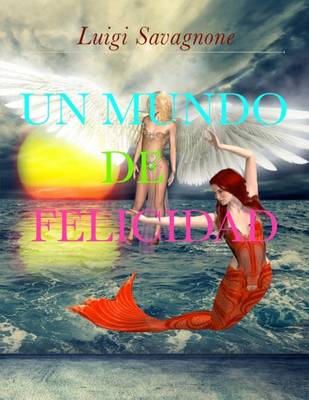 Book cover for Un mundo de felicidad