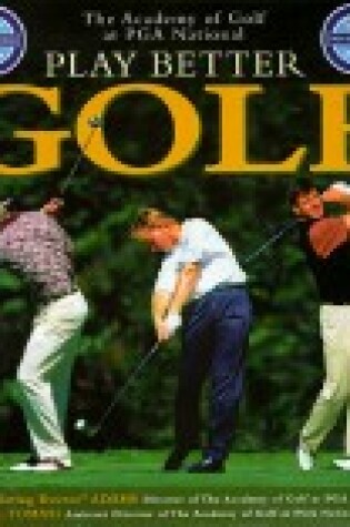 Cover of Play Better Golf