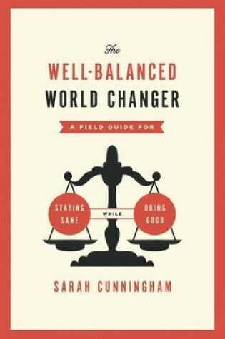 Cover of The Well-balanced World Changer